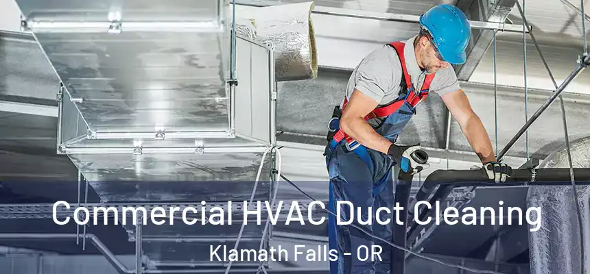  Commercial HVAC Duct Cleaning Klamath Falls - OR